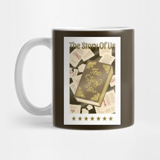 THE STORY OF US CARD Mug